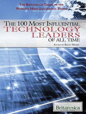 cover image of The 100 Most Influential Technology Leaders of All Time